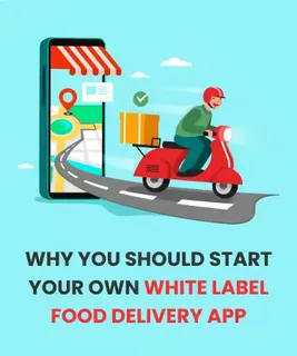 Top Benefits of Investing in a Ready-Made White Label Food Delivery App Solution